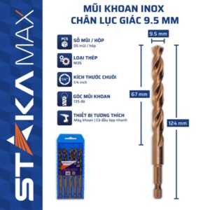 Mũi Khoan Inox Chân Lục Giác 9.5mm STAKA MAX (5C/V; 50C/H;500C/T)- KA-5018