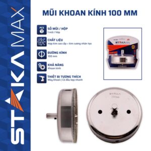 Mũi Khoan Kính 100 mm STAKA MAX (4C/H,32C/T)- KA-5393